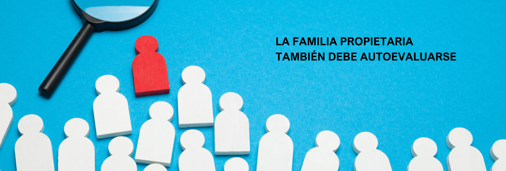 La familia propietaria también debe autoevaluarse